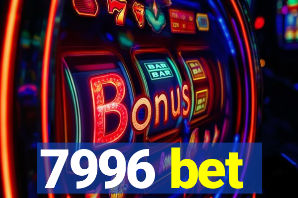 7996 bet